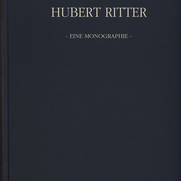 Hubert Ritter – Eine Monographie